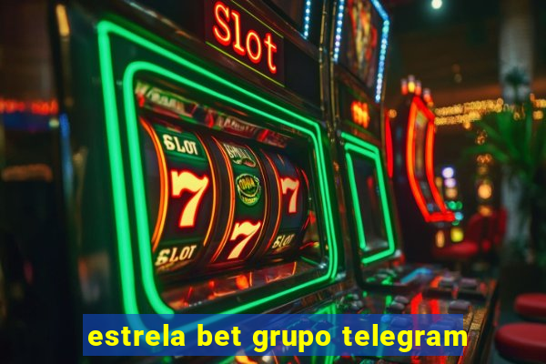 estrela bet grupo telegram